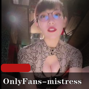 mistress_natsumi：韩国财阀圈御姐抖M，5分钟F机T屁Y视频下载